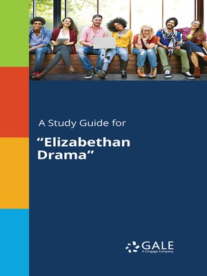 cover image of A Study Guide for "Elizabethan Drama"